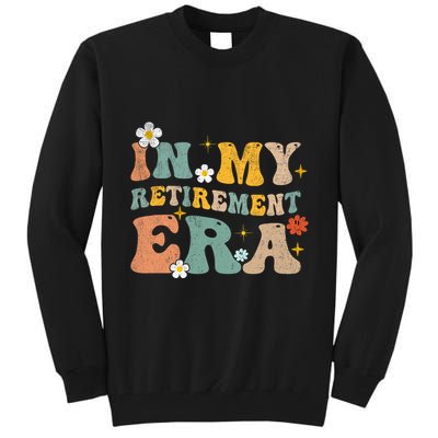 Groovy Retro In My Retiret Era Funny Retired 2025 Tall Sweatshirt