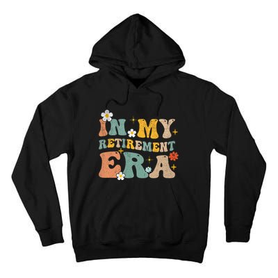 Groovy Retro In My Retiret Era Funny Retired 2025 Tall Hoodie