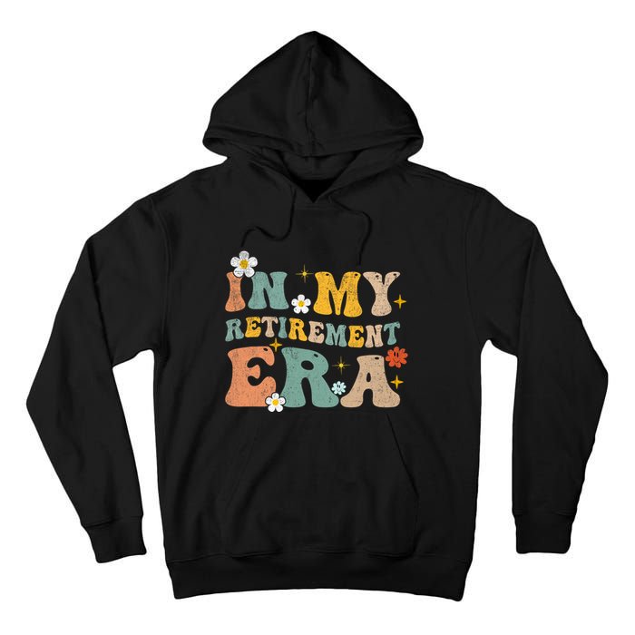 Groovy Retro In My Retiret Era Funny Retired 2025 Tall Hoodie