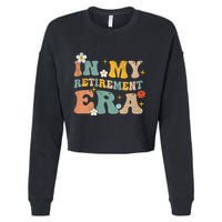 Groovy Retro In My Retiret Era Funny Retired 2025 Cropped Pullover Crew