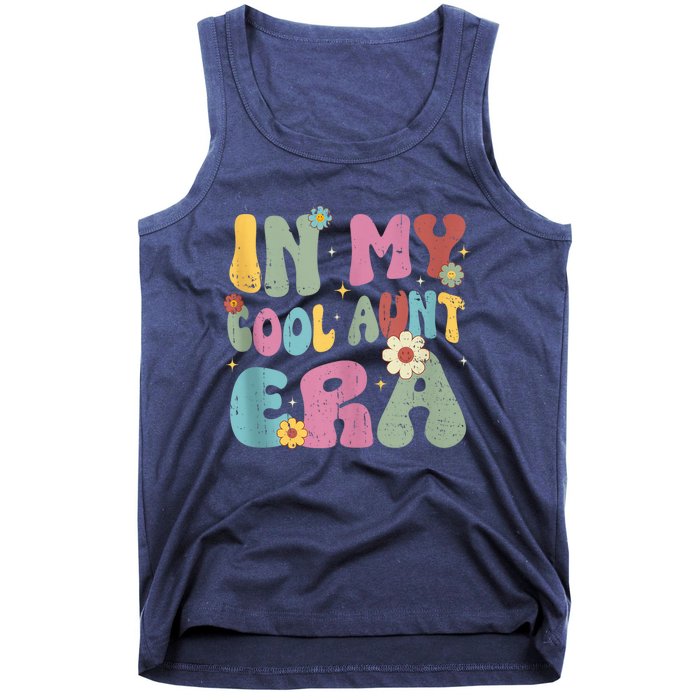 Groovy Retro In My Cool Aunt Era Shirt Cool Gifts For Auntie Tank Top Tank Top