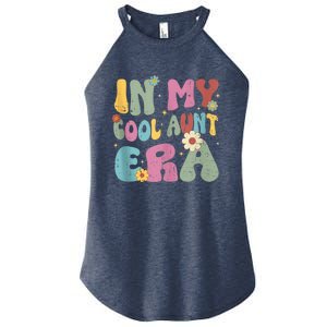 Groovy Retro In My Cool Aunt Era Shirt Cool Gifts For Auntie Tank Top Women's Perfect Tri Rocker Tank