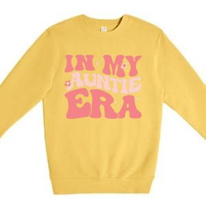 Groovy Retro In My Auntie Era Meaningful Gift Funny Gift Untie Great Gift Premium Crewneck Sweatshirt