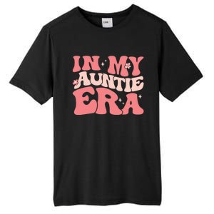 Groovy Retro In My Auntie Era Meaningful Gift Funny Gift Untie Great Gift Tall Fusion ChromaSoft Performance T-Shirt