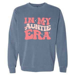 Groovy Retro In My Auntie Era Meaningful Gift Funny Gift Untie Great Gift Garment-Dyed Sweatshirt