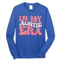 Groovy Retro In My Auntie Era Meaningful Gift Funny Gift Untie Great Gift Long Sleeve Shirt