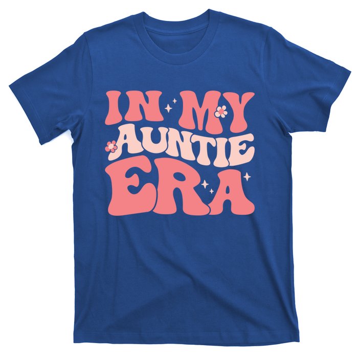 Groovy Retro In My Auntie Era Meaningful Gift Funny Gift Untie Great Gift T-Shirt