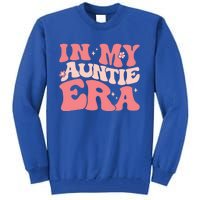 Groovy Retro In My Auntie Era Meaningful Gift Funny Gift Untie Great Gift Tall Sweatshirt