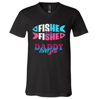 Gender Reveal Ideas Fishe Or Fishe Daddy Loves You Fishing V-Neck T-Shirt