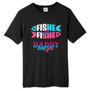 Gender Reveal Ideas Fishe Or Fishe Daddy Loves You Fishing Tall Fusion ChromaSoft Performance T-Shirt