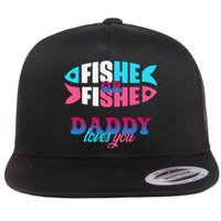 Gender Reveal Ideas Fishe Or Fishe Daddy Loves You Fishing Flat Bill Trucker Hat