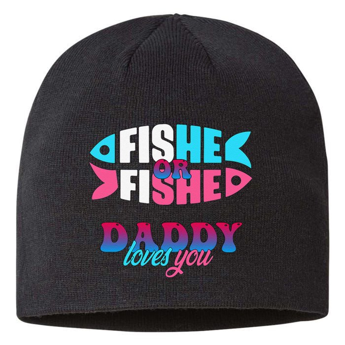 Gender Reveal Ideas Fishe Or Fishe Daddy Loves You Fishing Sustainable Beanie