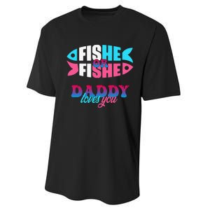 Gender Reveal Ideas Fishe Or Fishe Daddy Loves You Fishing Performance Sprint T-Shirt