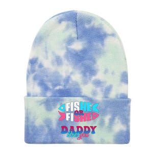 Gender Reveal Ideas Fishe Or Fishe Daddy Loves You Fishing Tie Dye 12in Knit Beanie