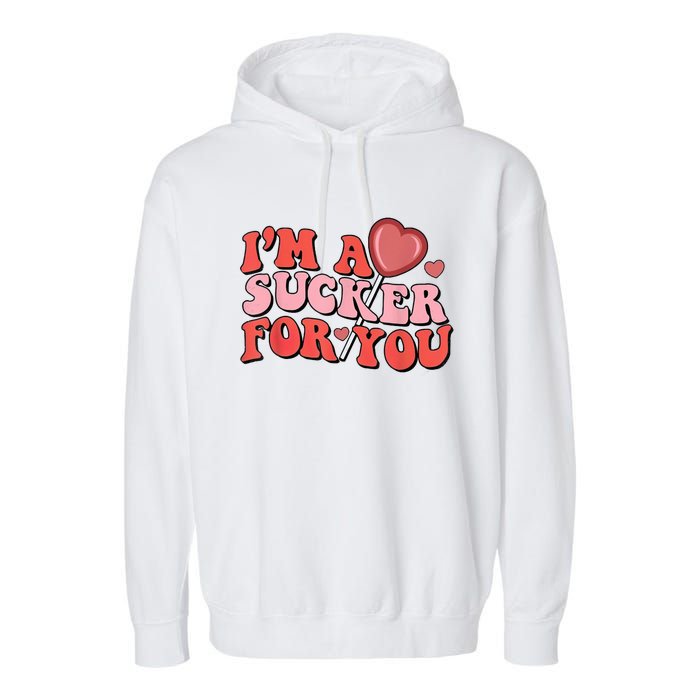 Groovy Retro IM A Sucker For You Happy ValentineS Couple Garment-Dyed Fleece Hoodie