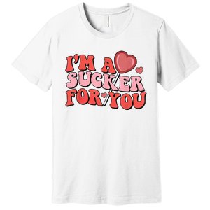 Groovy Retro IM A Sucker For You Happy ValentineS Couple Premium T-Shirt