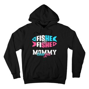 Gender Reveal Ideas Fishe Or Fishe Mommy Loves You Fishing Hoodie