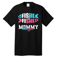 Gender Reveal Ideas Fishe Or Fishe Mommy Loves You Fishing Tall T-Shirt