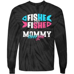 Gender Reveal Ideas Fishe Or Fishe Mommy Loves You Fishing Tie-Dye Long Sleeve Shirt