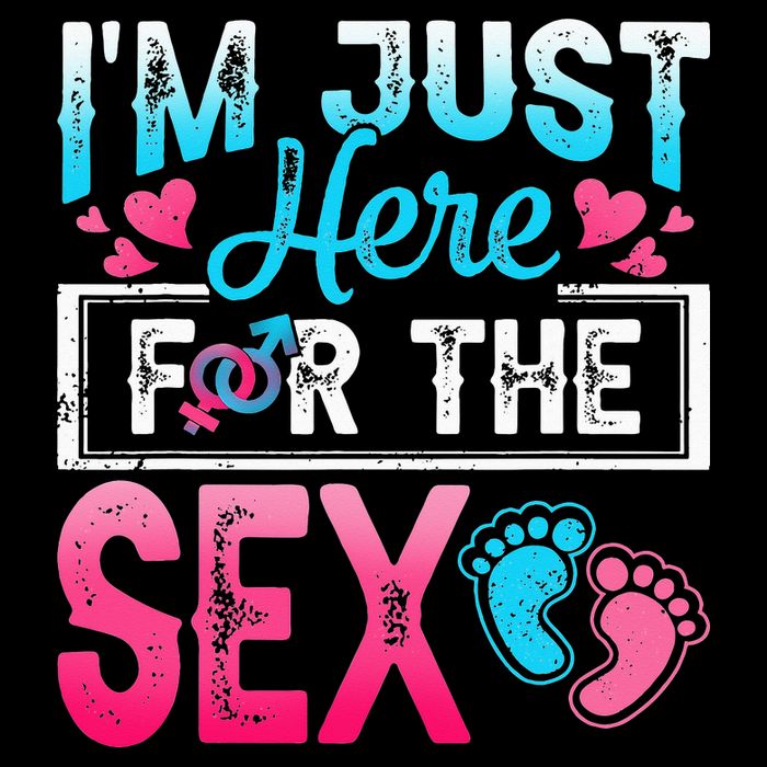 Gender Reveal I'm Just Here For The Sex Funny Flat Bill Trucker Hat