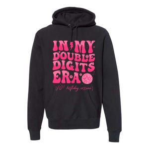 Groovy Retro In My Double Digits Era 10th Birthday Girl Premium Hoodie