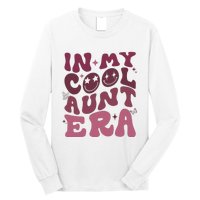 Groovy Retro In My Cool Aunt Era Cool Gifts For Auntie Long Sleeve Shirt