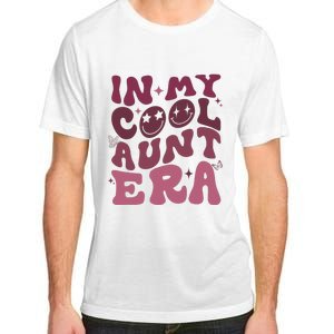 Groovy Retro In My Cool Aunt Era Cool Gifts For Auntie Adult ChromaSoft Performance T-Shirt