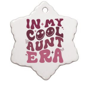 Groovy Retro In My Cool Aunt Era Cool Gifts For Auntie Ceramic Star Ornament