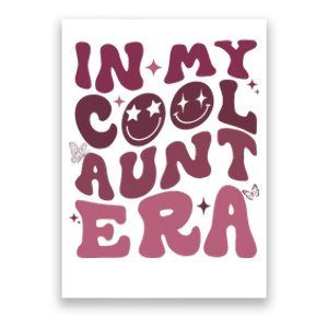 Groovy Retro In My Cool Aunt Era Cool Gifts For Auntie Poster