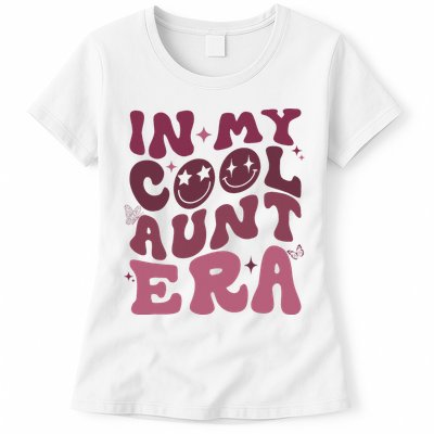 Groovy Retro In My Cool Aunt Era Cool Gifts For Auntie Womens T-Shirt