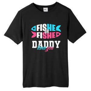 Gender Reveal ideas fishe or fishe Daddy loves you Fishing Tall Fusion ChromaSoft Performance T-Shirt