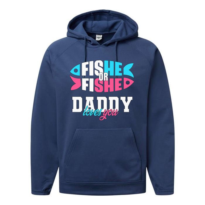 Gender Reveal ideas fishe or fishe Daddy loves you Fishing Performance Fleece Hoodie