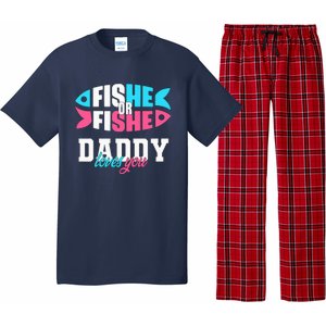 Gender Reveal ideas fishe or fishe Daddy loves you Fishing Pajama Set