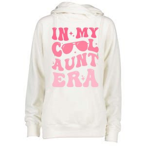 Groovy Retro In My Cool Aunt Era Meaningful Gift Cool Funny Gift For Auntie Gift Womens Funnel Neck Pullover Hood