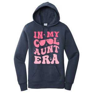 Groovy Retro In My Cool Aunt Era Meaningful Gift Cool Funny Gift For Auntie Gift Women's Pullover Hoodie