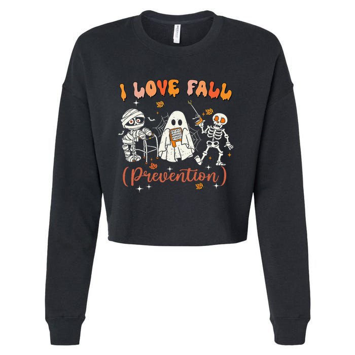 Groovy Retro I Love Fall Prevention Fall Physical Therapy Cropped Pullover Crew