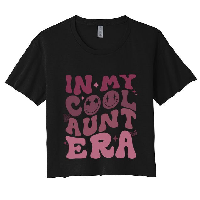 Groovy Retro In My Cool Aunt Era Cool Gifts For Auntie Crop Top