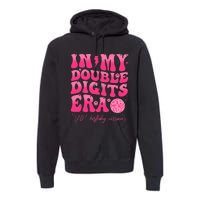 Groovy Retro In My Double Digits Era 10th Birthday Version Premium Hoodie