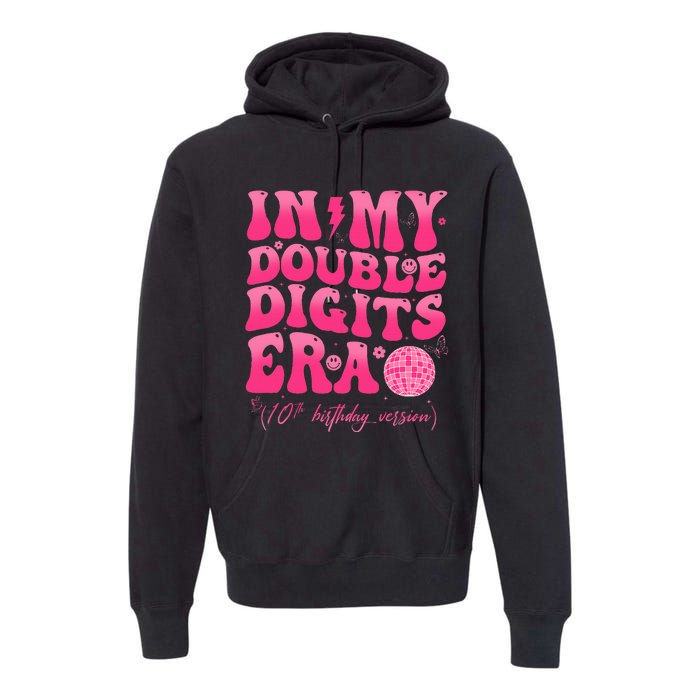 Groovy Retro In My Double Digits Era 10th Birthday Version Premium Hoodie