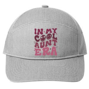 Groovy Retro In My Cool Aunt Era  Cool Gifts For Auntie  7-Panel Snapback Hat