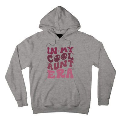 Groovy Retro In My Cool Aunt Era  Cool Gifts For Auntie  Tall Hoodie