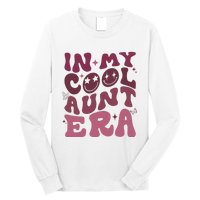 Groovy Retro In My Cool Aunt Era  Cool Gifts For Auntie  Long Sleeve Shirt