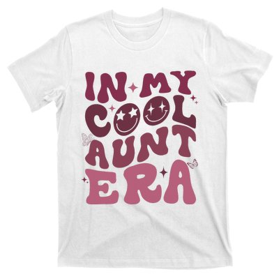 Groovy Retro In My Cool Aunt Era  Cool Gifts For Auntie  T-Shirt