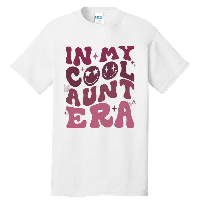 Groovy Retro In My Cool Aunt Era  Cool Gifts For Auntie  Tall T-Shirt