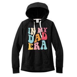 Groovy Retro In My Dad Era Fathers Day Daddy Father Life Women's Fleece Hoodie