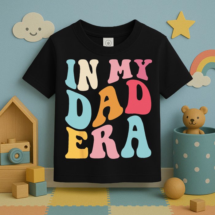 Groovy Retro In My Dad Era Fathers Day Daddy Father Life Toddler T-Shirt