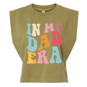 Groovy Retro In My Dad Era Fathers Day Daddy Father Life Garment-Dyed Women's Muscle Tee