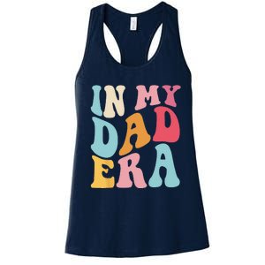 Groovy Retro In My Dad Era Fathers Day Daddy Father Life Women's Racerback Tank