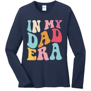 Groovy Retro In My Dad Era Fathers Day Daddy Father Life Ladies Long Sleeve Shirt