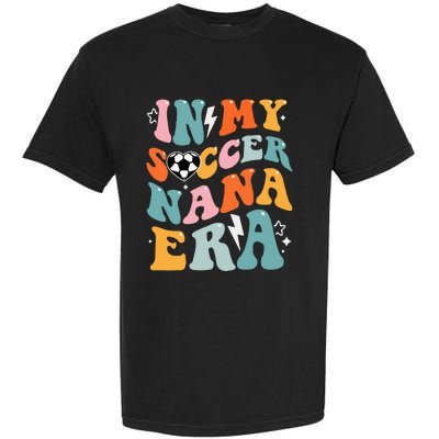 Groovy Retro In My Soccer Nana Era Funny Soccer Garment-Dyed Heavyweight T-Shirt